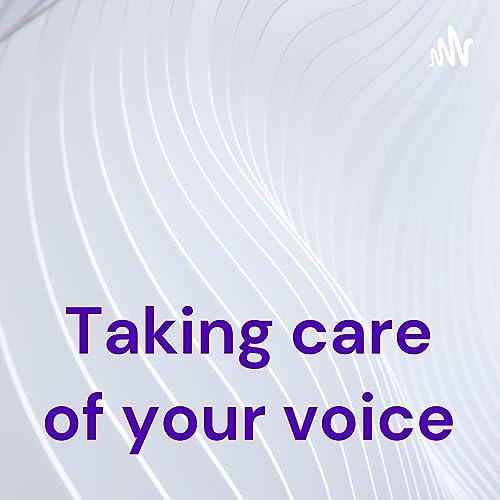 Taking care of your voice cover art