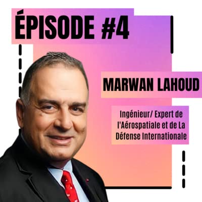 #4 Marwan Lahoud - Ne vous contentez jamais de peu !