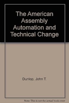 Paperback The American Assembly Automation and Technical Change Book