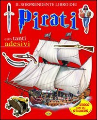 Pirati. con adesivi. Ediz. illustrata