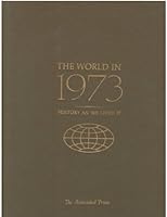 World in 1973: History As We Lived It B000FJF54M Book Cover