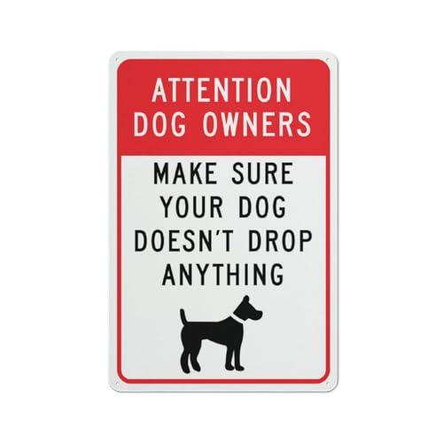 Attention Dog Owners Sign, Rust-Free Aluminum, 12