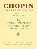  Works for Piano and Orchestra (2 Pianos Reduction): Chopin Complete Works Vol. XV (Fryderyk Chopin Complete Works, Band 15)