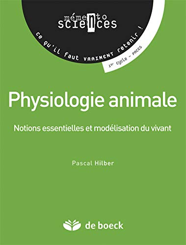 Télécharger Physiologie animale notions essentielles et modélisation du vivant PDF