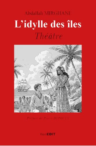  L\'idylle des îles: Théâtre