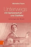  Unterwegs mit Spitzenschuh und Staffelei: Erinnerungen einer Tänzerin