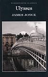 Ulysses (Wordsworth Classics) - James Joyce