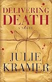Delivering Death: A Novel