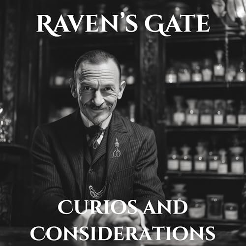 Curios and Considerations