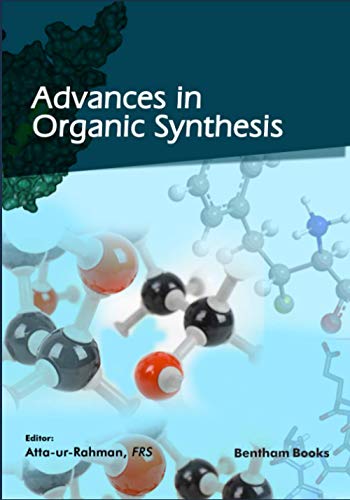 Advances in Organic Synthesis (Volume 13)