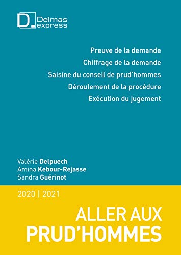 Télécharger Aller aux prud'hommes 2020/21 - 5e ed. livre En ligne
