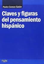 Claves y figuras del pensamiento hispánico (SIN COLECCION)