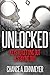 "Unlocked": Keys To Getting Out & Staying Out