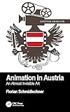 Animation in Austria: An Almost Invisible Art (European Animation)