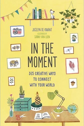 In the Moment Guided Journal: 365 Creative Ways to Connect with Your World