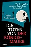 Cover zum Buch Die Toten von der Königsmauer: Von de...