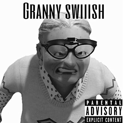 GRANNY SWIIISH