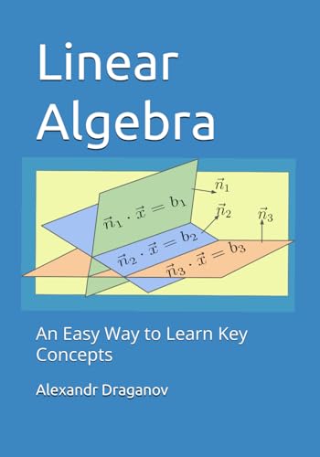 Linear Algebra: An Easy Way to Learn Key Concepts