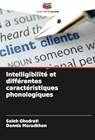 Intelligibilité et différentes caractéristiques phonologiques (French Edition) 6208709709 Book Cover