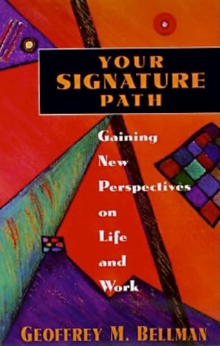 Buy Your Signature Path: Gaining New Perspectives on Life and Work (AGENCY/DISTRIBUTED) — BookShops.in
