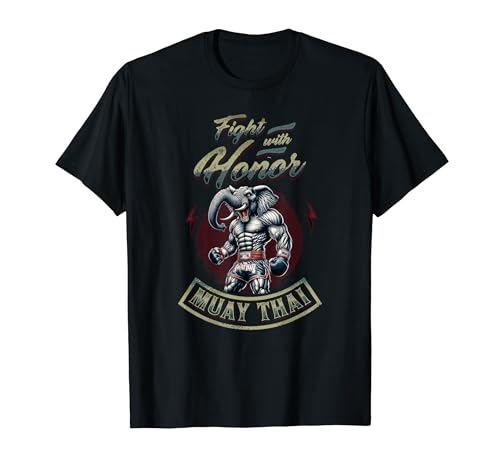 Fight With Honor - Muay Thai Strong Elephant Camiseta