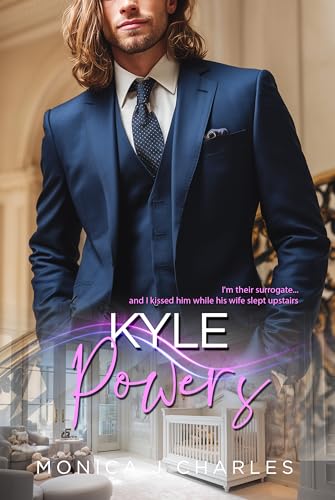 Kyle Powers: BWWM, Surrogate, Pregnancy, Billionaire Romance (Tycoons From Money Book 58)