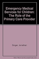 Emergency Medical Services for Children: The Role of the Primary Care Provider 091076137X Book Cover