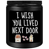Homsolver Anniversary Birthday Valentines Unique Day Gift for Him, Friendship Gifts for Him, Men, Best Friend, Neighbors, House Warming Gifts New Home, I Wish You Lived Next Door Scented Candles