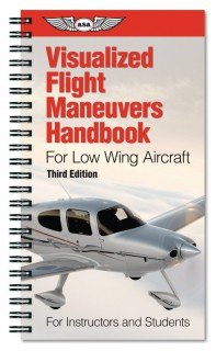 ASA VISUALIZED Flight MANEUVERS HANDBOOKS Low Wing