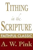 Tithing in the Scripture (The Pink Collection Book 54)