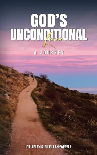 God's Unconditional Love: A Journey