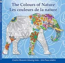 The Colours of Nature, Creative Moments Colouring Series, Best Adult Colouring Book [Paperback] Michael P. Brodey and Georgia Green