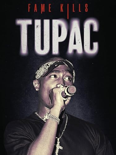 Fame Kills: Tupac