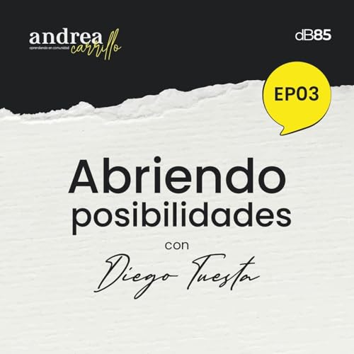 『T3. E3. M&aacute;s all&aacute; del trabajo: conexiones humanas que transforman con Diego Tuesta』のカバーアート