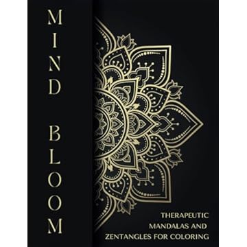 Capa do livro Mind Bloom Therapeutic Mandalas and Zentangles Coloring for Adults: 60+ Soothing Patterns for Stroke, Dementia, Trauma or Alzheimer Stress Relief and Mindfulness (Portuguese Edition)