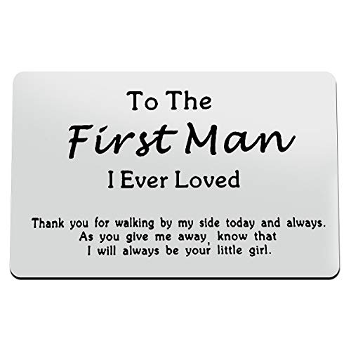 Father of The Bride Gift, Gift for Dad on Wedding, to My First Man I Ever Loved Engraved Wallet Insert Card, Wedding Day Gift for Dad from Daughter, Dad of The Bride Gift for Wedding Keepsake for Dad
