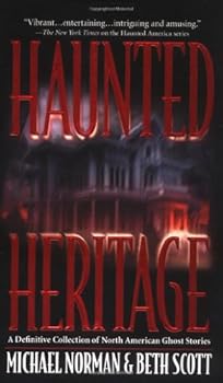 Mass Market Paperback Haunted Heritage: A Definitive Collection of North American Ghost Stories Book