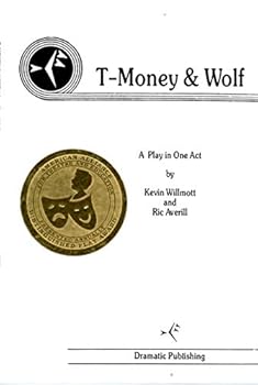 Paperback T-Money & Wolf: A play in one act Book
