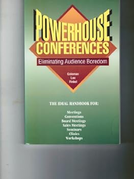 Paperback Powerhouse Conferences: Eliminating Audience Boredom Book