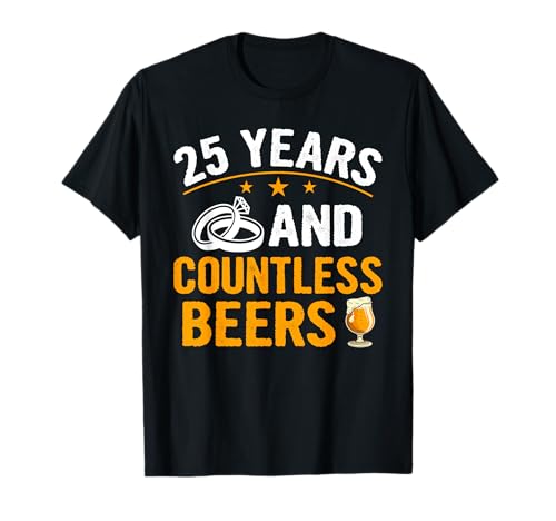 25 Años e innumerables cervezas 25 aniversario de boda pareja Camiseta