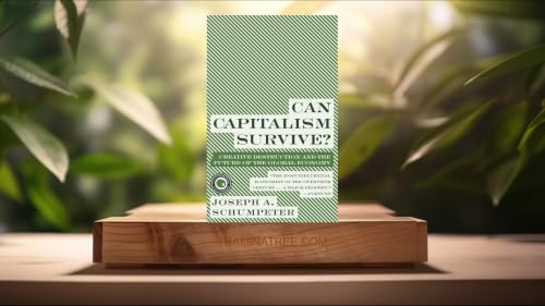 [รีวิว] Can Capitalism Survive? (Joseph A. Schumpeter) สรุปหนังสือ.