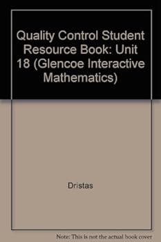 Paperback Quality Control Student Resource Book: Unit 18 (Glencoe Interactive Mathematics) Book