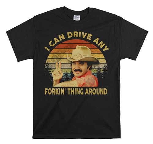 Printable Area Burt Reynolds T-shirt vintage unisexe avec inscription « I Can Drive Any Forkin' Thing Around », Noir , XL
