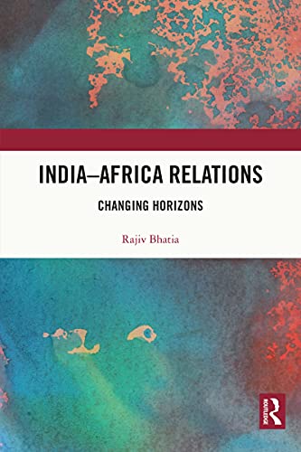 India–Africa Relations: Changing Horizons (English Edition)