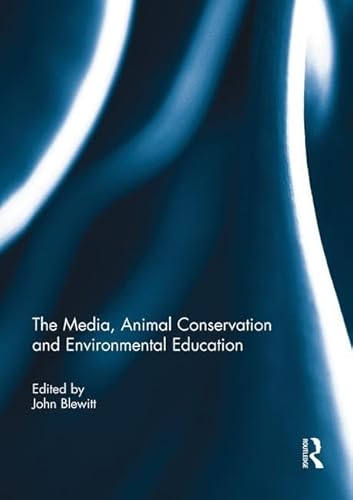 Routledge - The Media, Animal Conservation and Environmental Education - -14%