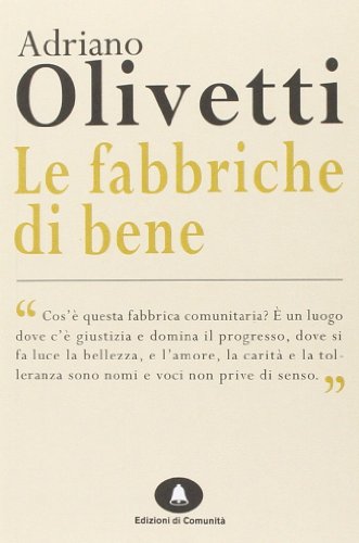  Le fabbriche di bene