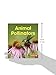 Animal Pollinators (First Step Nonfiction ― Pollination)