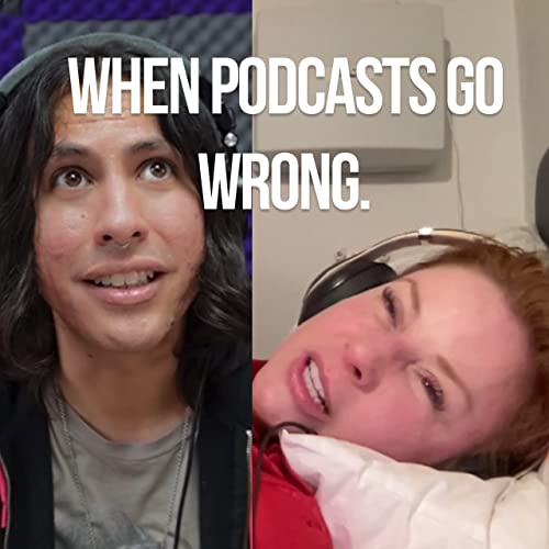 This Podcast Episode Went Terribly Wrong 😳