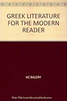 Greek literature for the modern reader B0007JA57W Book Cover