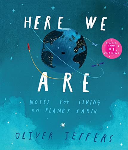 Here We Are: The phenomenal international bestseller from Oliver Jeffers – with incredible illustrations – the perfect gift f